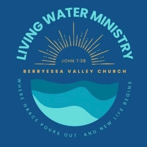 Living Water Ministry of Berryessa Valley Church